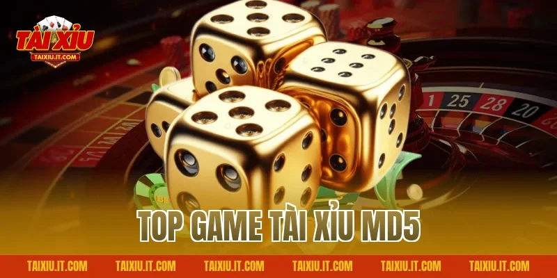 Top Game Tài Xỉu MD5